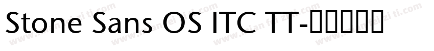 Stone Sans OS ITC TT字体转换